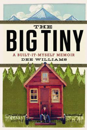 Big Tiny: a Built-it-Myself Memoir